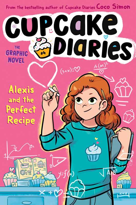 Alexis and the Perfect Recipe The Graphic Novel by Coco Simon