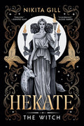 Hekate: The Witch By Nikita Gill