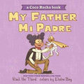 My Father, Mi Padre by Raúl the Third