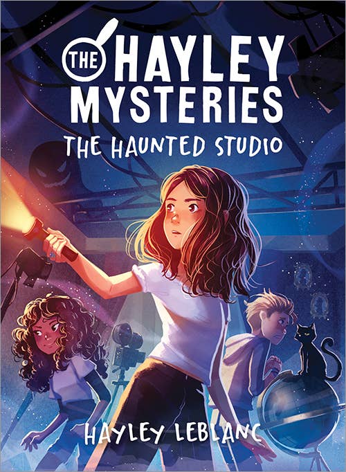 Hayley Mysteries: The Haunted Studio by Hayley Leblanc