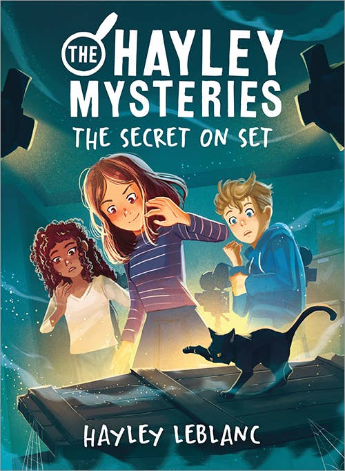 Hayley Mysteries: The Secret on Set by Hayley Leblanc