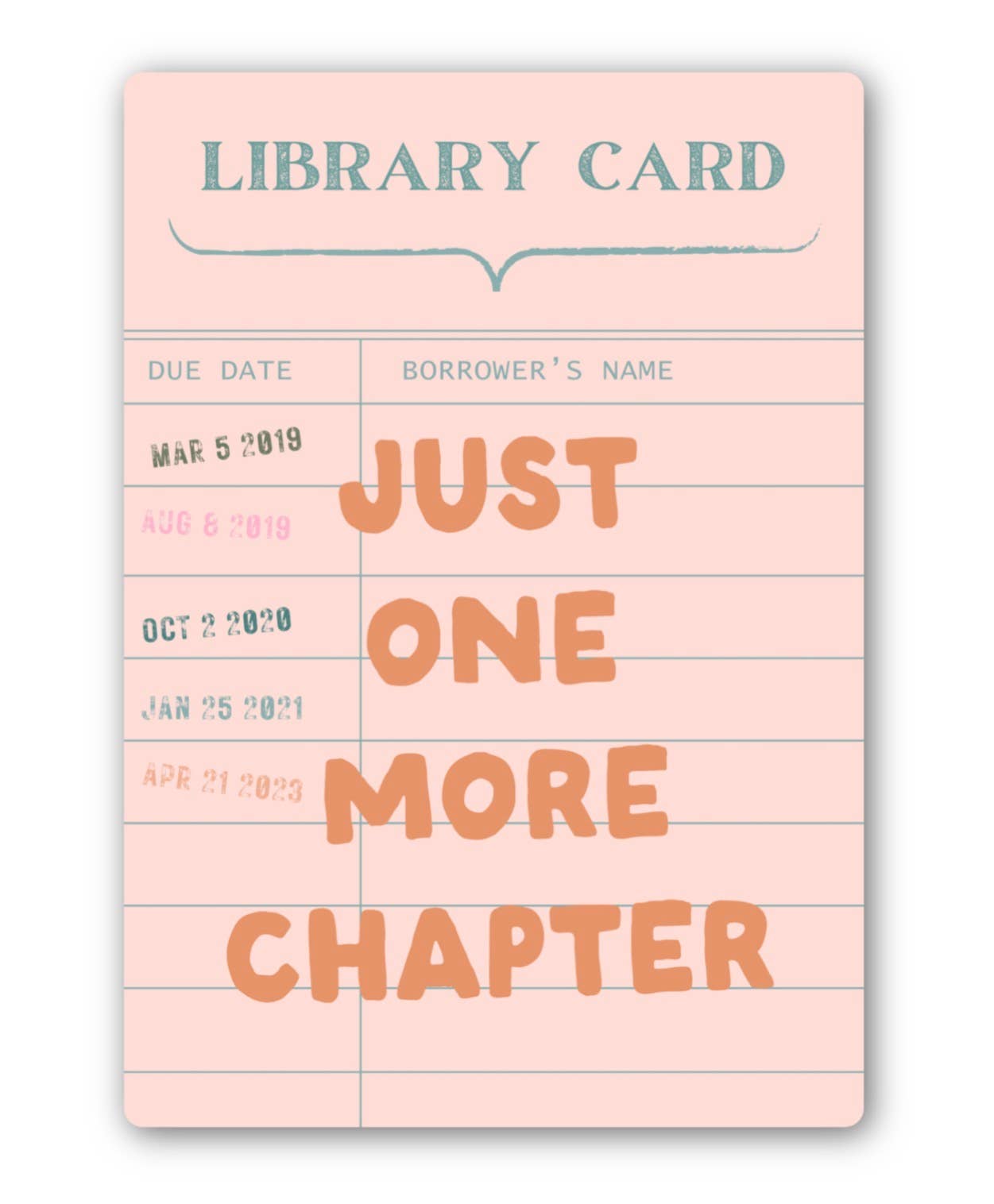 Just One More Chapter Library Card Sticker