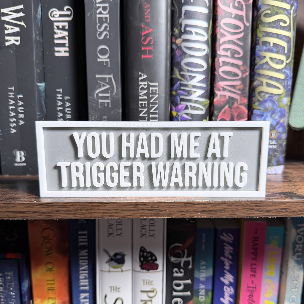 You Had Me at Trigger Warning Sign | Bookshelf Decor