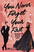 You Never Forget Your First: And He Just Might Be The Death Of Me cover image