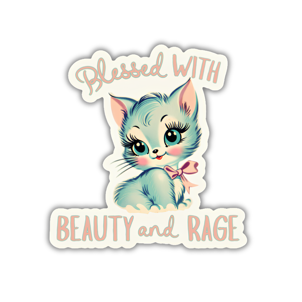 Blessed With Beauty and Rage Sticker