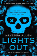 Lights Out (Into Darkness #1) By Navessa Allen
