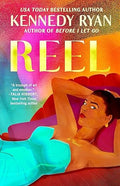 Reel (Hollywood Renaissance #1) by Kennedy Ryan