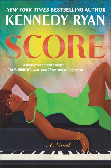 Score (Hollywood Renaissance #2) by Kennedy Ryan