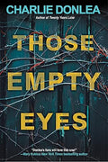 Those Empty Eyes by Charlie Donlea