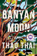 Banyan Moon, a Novel by Thao Thai (Hardcover)