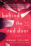 Behind the Red Door by Megan Collins (Paperback)