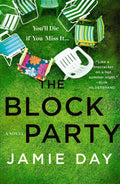 The Block Party a Novel by Jamie Day (Paperback)