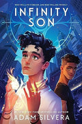 Infinity Son (Infinity Cycle, 1) by Adam Silvera (Paperback)