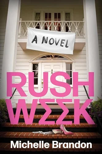 Rush Week by Michelle Brandon (Paperback)