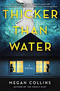 Thicker Than Water by Megan Collins (Hardcover)