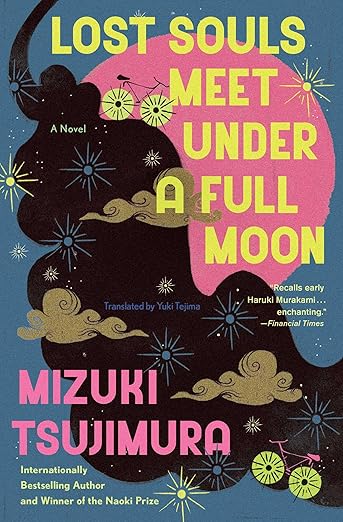Lost Souls Meet Under a Full Moon (A Lost Souls Novel) by Mizuki Tsujimura