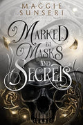 Marked by Masks and Secrets (Everlasting Possession #1 ) by  Maggie  (Paperback)