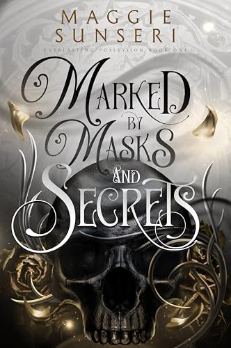 Marked by Masks and Secrets (Everlasting Possession #1 ) by  Maggie  (Paperback)