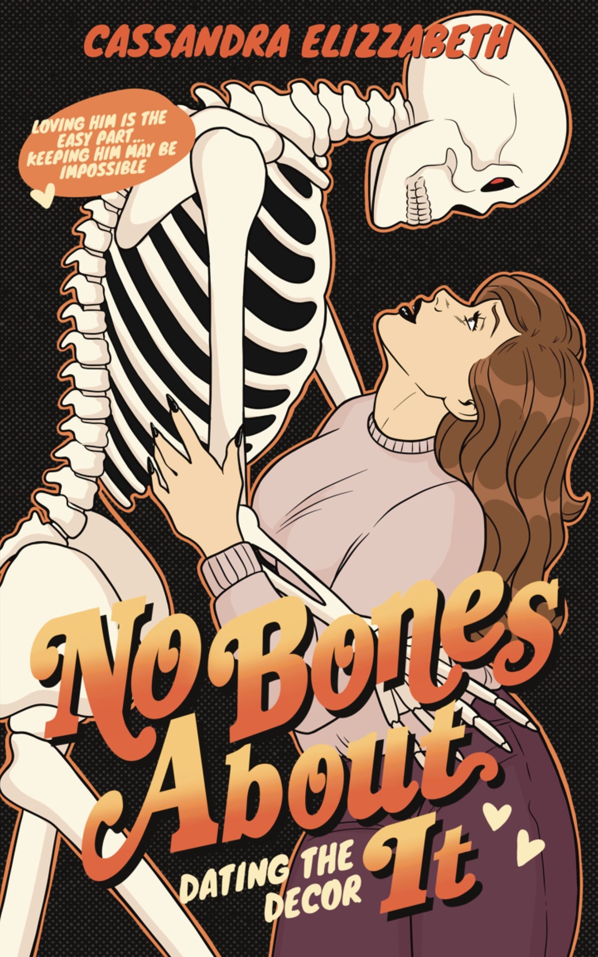 No Bones About It by Cassandra Elizzabeth