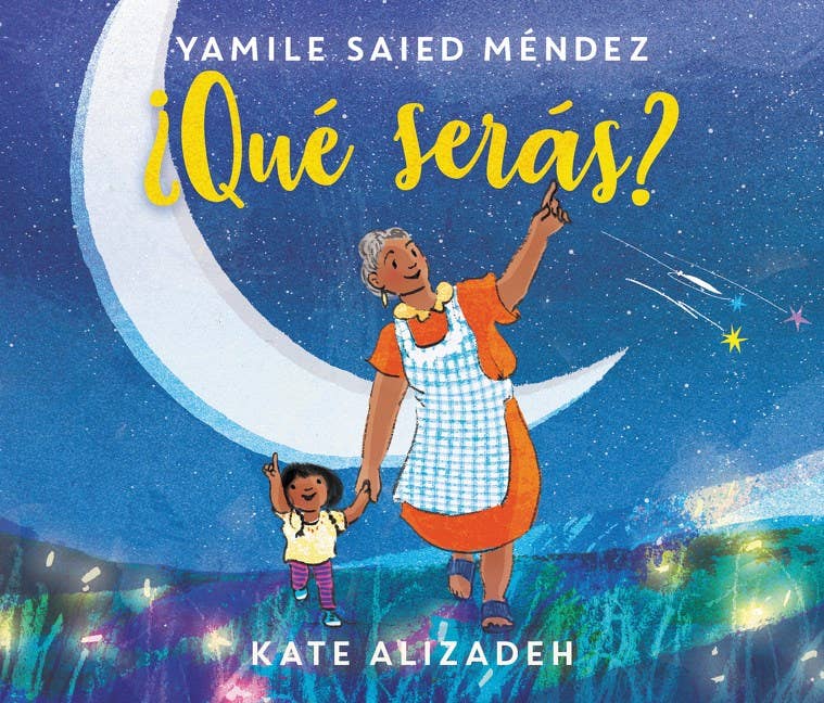 ¿Qué Serás?: What Will You Be? (Spanish edition) by Yamile Saied Mendez