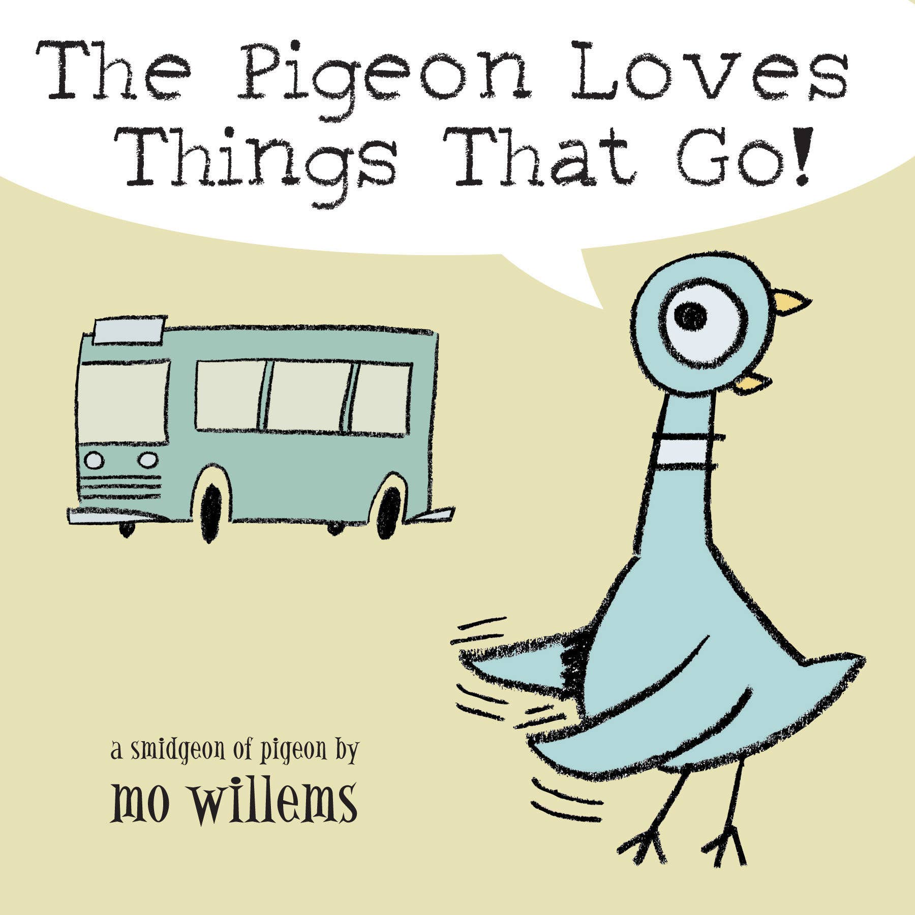 The Pigeon Loves Things That Go! By Mo Willems