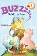 Buzz, Said The Bee (Scholastic Reader, Level 1)