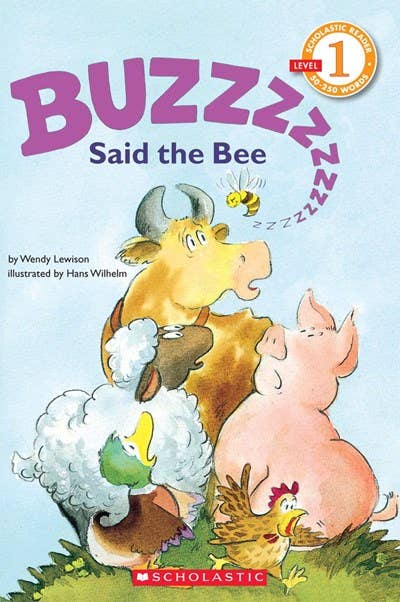 Buzz, Said The Bee (Scholastic Reader, Level 1)
