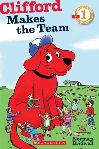 Clifford Makes The Team (Scholastic Reader, Level 1)